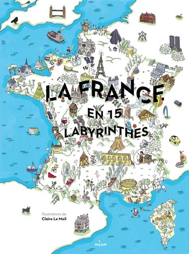 Couverture de « La France en 15 labyrinthes »