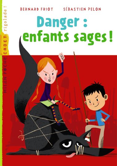 Couverture de « Danger : enfants sages ! »