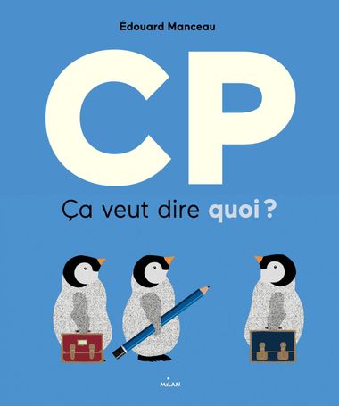 Couverture de « CP, ça veut dire quoi ? »