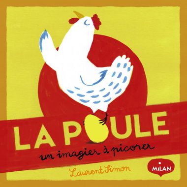 Couverture de « La poule, un imagier à picorer »