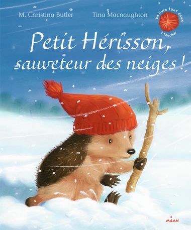 Couverture de « Petit Hérisson, sauveteur des neiges ! »