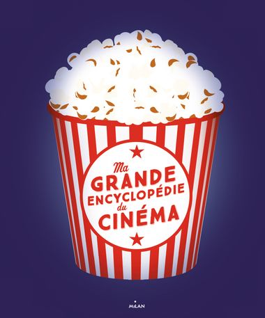 Couverture de « Ma grande encyclopédie du cinéma »
