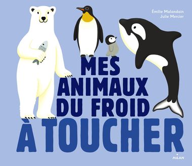 Couverture de « Les animaux du froid à toucher »