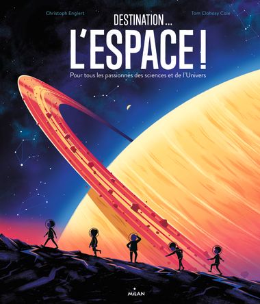 Couverture de « Destination… l’espace ! »