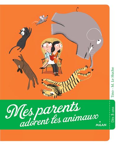 Couverture de « Mes parents adorent les animaux »