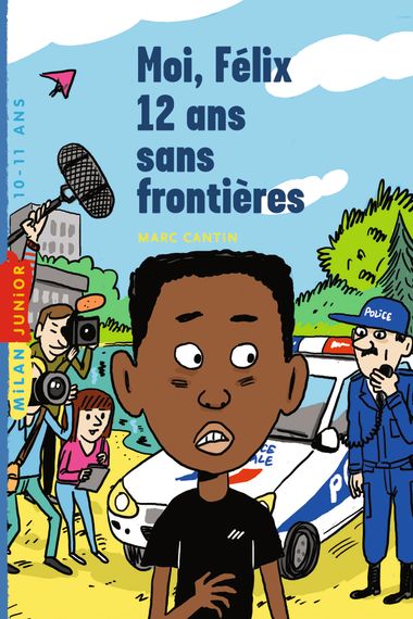 Couverture de « Moi, Félix, 12 ans, sans frontière »
