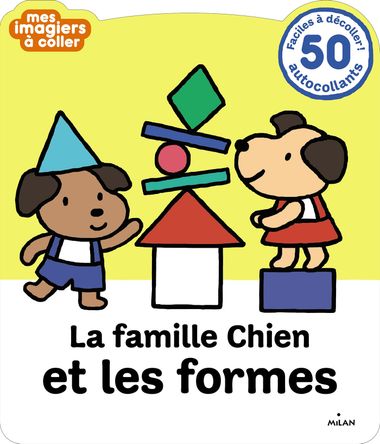 Couverture de « La Famille Chien et les Formes »