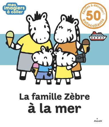Couverture de « La famille Zèbre à la mer »
