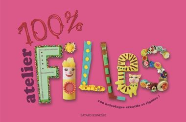 Couverture de « 100% atelier filles »