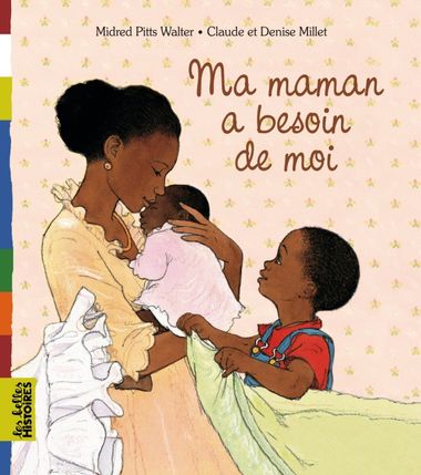 Couverture de « Ma maman a besoin de moi »