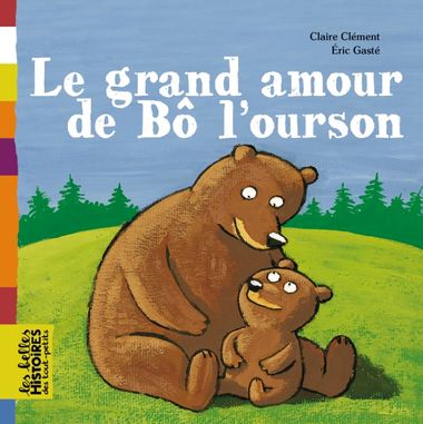 Couverture de « Le grand amour de Bô l’ourson »