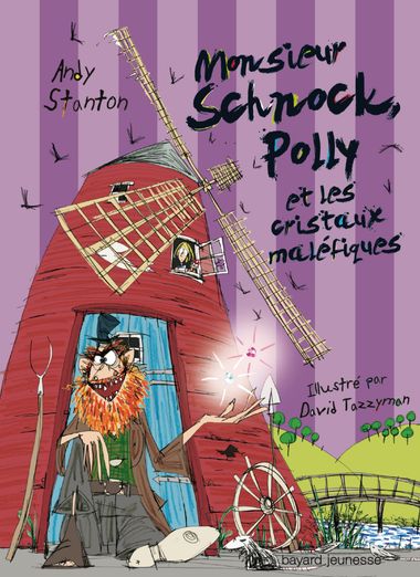 Couverture de « Monsieur Schnock, Polly et les cristaux maléfiques »