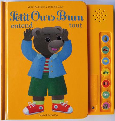 Couverture de « Petit Ours Brun entend tout – livre sonore »