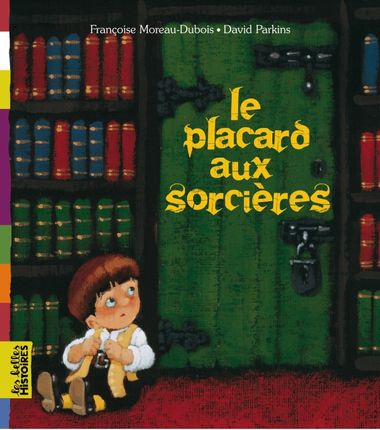 Couverture de « Le placard aux sorcières »