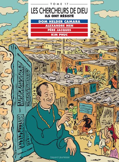 Couverture de « Dom Helder Camera, Alexandre Men, Père Jacques, Kim Phuc, en BD »