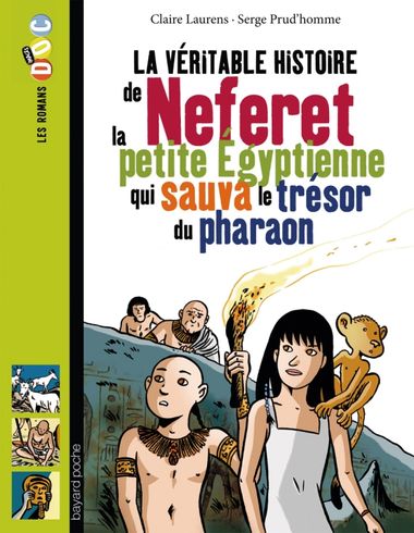 Couverture de « La véritable histoire de Neferet, la petite Égyptienne qui sauva le trésor du pharaon »