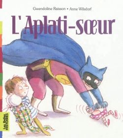Couverture de « L’aplati-sœur »