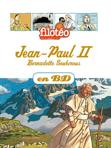 Couverture de « Jean-Paul II, Bernadette Soubirous, en BD »