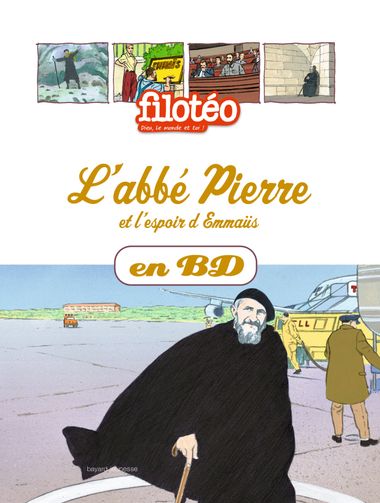 Couverture de « L’Abbé Pierre et l’espoir d’Emmaüs, en BD »