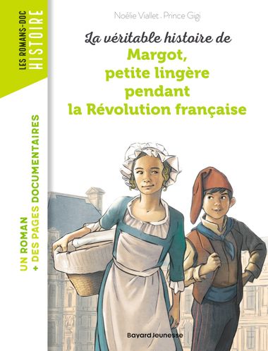 Couverture de « La véritable histoire de Margot, petite lingère pendant la Révolution française »