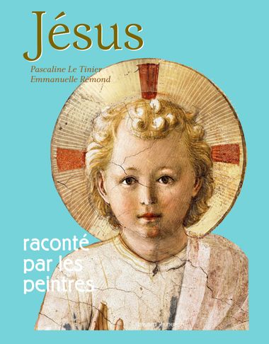 Couverture de « Jésus raconté par les peintres »