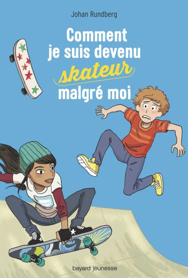 Couverture de « Comment je suis devenu skateur malgré moi »