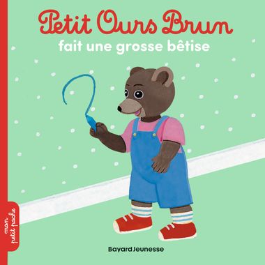 Couverture de « Petit Ours Brun fait une grosse bêtise »