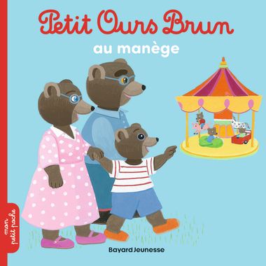 Couverture de « Petit Ours Brun au manège »