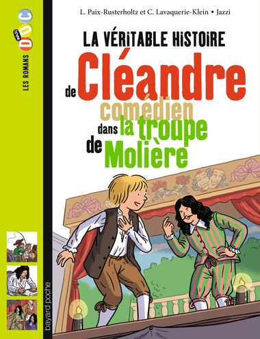 Couverture de « La véritable histoire de Cléandre, jeune comédien de la troupe de Molière »