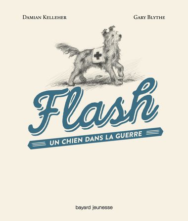Couverture de « Flash, un chien dans la guerre »