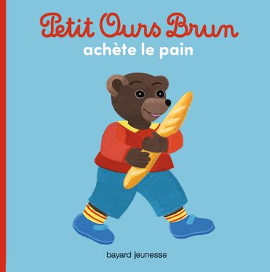 Couverture de « Petit Ours Brun achète le pain »