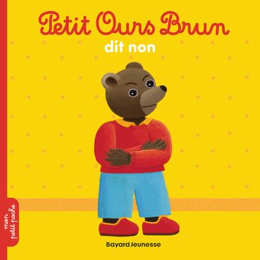 Couverture de « Petit Ours Brun dit non »