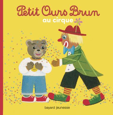 Couverture de « Petit Ours Brun au cirque »