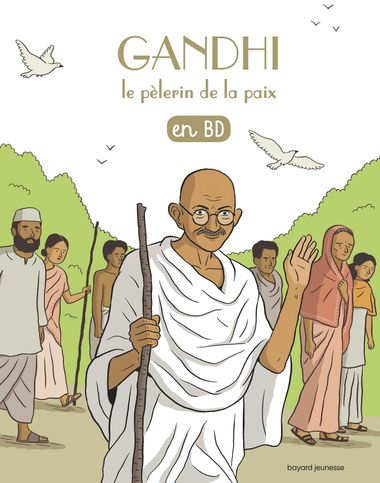 Couverture de « Gandhi, le pèlerin de la paix, en BD »