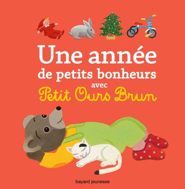 Couverture de « Une année de petits bonheurs avec Petit Ours Brun »