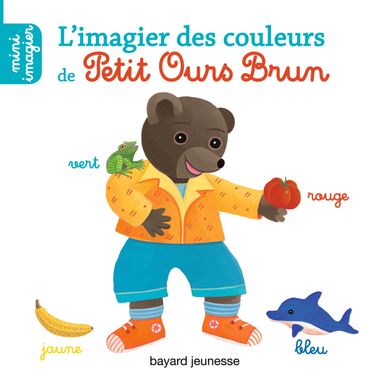Couverture de « L’imagier des couleurs de Petit Ours Brun »