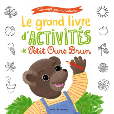 Couverture de « Le grand livre d’activités de Petit Ours Brun »