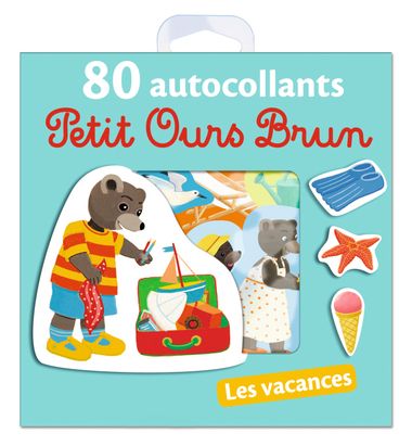 Couverture de « Les vacances – 80 autocollants Petit Ours Brun »