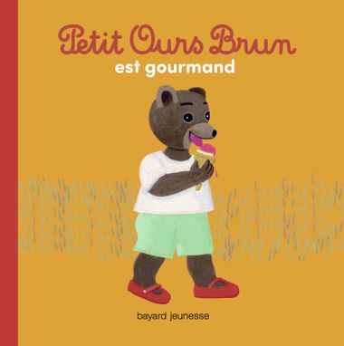 Couverture de « Petit Ours Brun est gourmand »