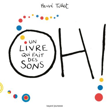 Couverture de « Oh! Un livre qui fait des sons »