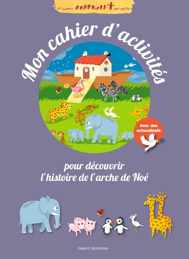 Couverture de « Mon cahier d’activités de l’Arche de Noé »