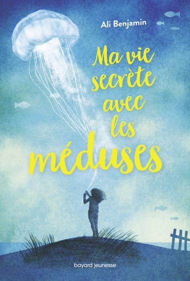 Couverture de « Ma vie secrète avec les méduses »