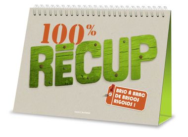 Couverture de « 100 % récup »