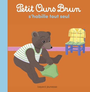 Couverture de « Petit Ours Brun s’habille tout seul »