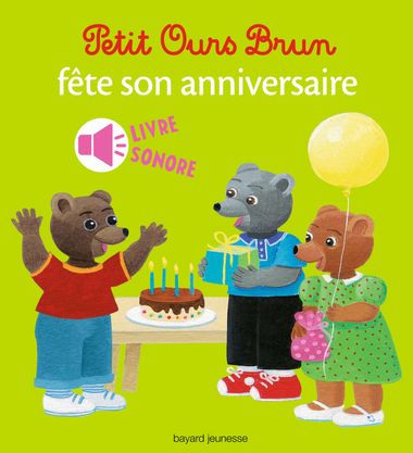 Couverture de « Petit Ours Brun fête son anniversaire – livre sonore »