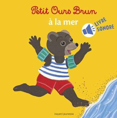 Couverture de « Mini Sonore Petit Ours Brun à la mer »