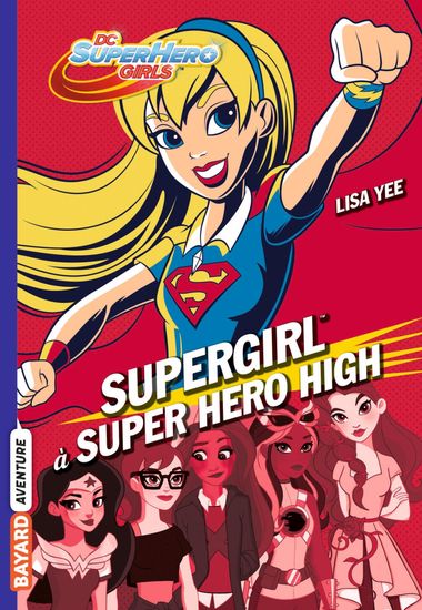 Couverture de « Supergirl à Super Hero High »