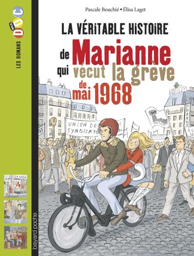 Couverture de « La véritable histoire de Marianne qui vécut la grève de 1968 »
