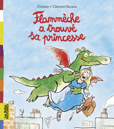 Couverture de « Flammèche a trouvé sa princesse »