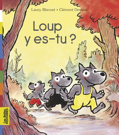Couverture de « Loup, y es-tu ? »